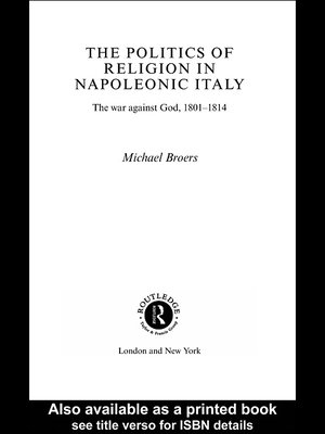 cover image of Politics and Religion in Napoleonic Italy